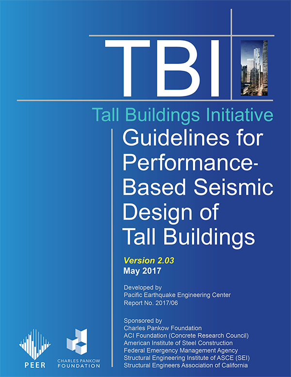 Tall Buildings Initiative Pacific Earthquake Engineering Research Center Tall Buildings Initiative Pacific Earthquake Engineering Research Center